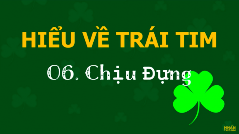 chiu dung hieu ve trai tim